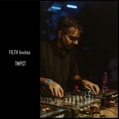 FILTH Invites: Episode 68 - TMPST