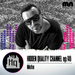 HQ Channel Ep.46 mixed by Nikifor
