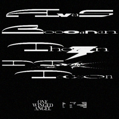 One Winged Angel ft Avas, Boocanan, Thegn, Matt Tecson