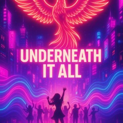 Underneath it All