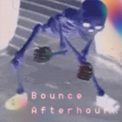 Bounce Afterhour