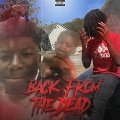 BACK FROM THE DEAD (prod. ajgoincrazy)