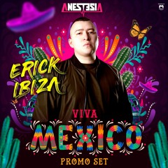 Erick Ibiza - Viva Mexico (Anestesia Promo Podcast)