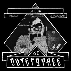 Outerspace Podcast #040 - Sp00k [techno|rave|industrial]