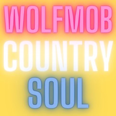 WolfMob Country Soul