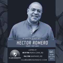 AFRO LATIN HOUSE | HECTOR ROMERO | BRINGING THE CLUB TO THE RADIO: EP131