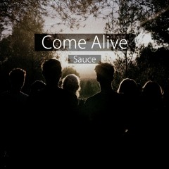 Come Alive