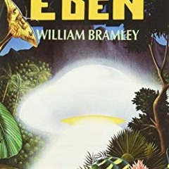 [View] EPUB KINDLE PDF EBOOK The Gods of Eden by  William Bramley 📑