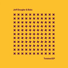 Jeff Dougler & Balu - Twisted (Dave Allison Remix)