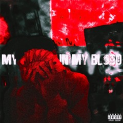 In My Blood (prod. mS!X)