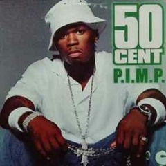 50 cent - P I M P [ Remix ]
