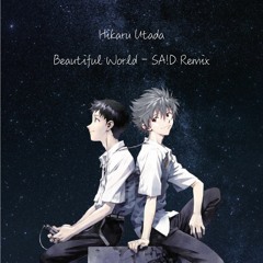 Hikaru Utada - Beautiful World (SA!D Remix)