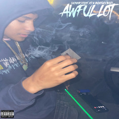Awful Lot (feat. K7 & BentleyBoi)