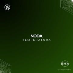 EMA Premiere: NODA - Temperatura [Sounds of Krafted]