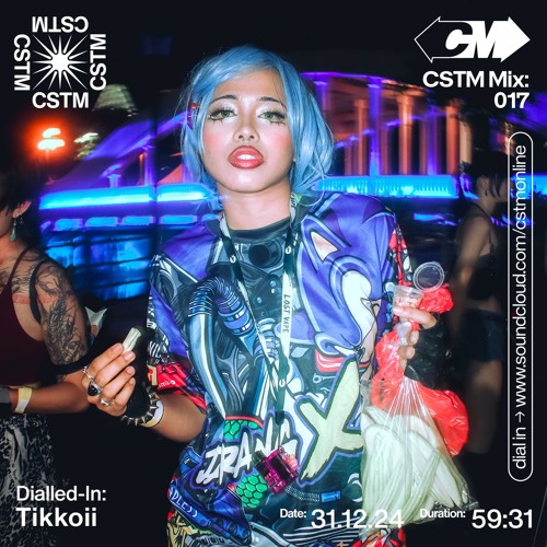 CSTM Mix 017: Dialled-In w/ Tikkoii - 31/12/2024