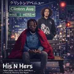 Clinton Ave : His N Hers Feat OTis AWEburn