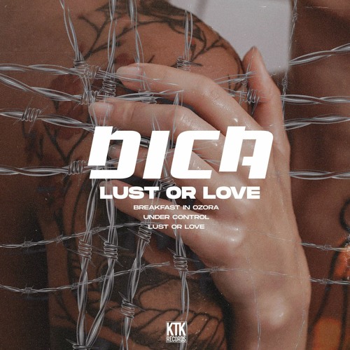 DICA - Lust Or Love EP [KTK Records]