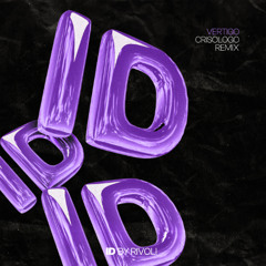 Vertigo (Crisologo ID by Rivoli Afro House Remix)