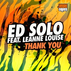 Ed Solo Ft. Leanne Louise - Thank You