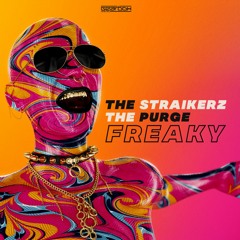 The Straikerz & The Purge - Freaky