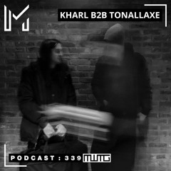 MWTG 339: Kharl b2b Tonallaxe [DJ/Hybrid Live]