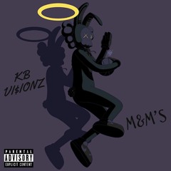 M&Ms (song out on all platforms)