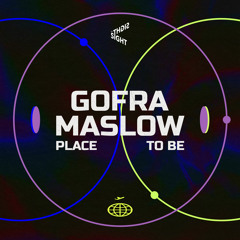Gofra Maslow - Place To Be (Original Mix)