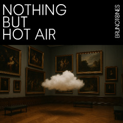 Nothing but Hot Air