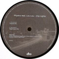 Physics & Lou Lou - City Lights