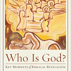 📙 VIEW [EBOOK EPUB KINDLE PDF] Who Is God? (Acadia Studies in Bible and Theology): Key Moments of