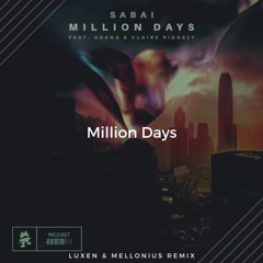 Sabai - Million Days (ft. Hoang & Claire Ridgely) [Luxen & Mellonius Remix]