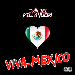 Viva Mexico (Podcast Septiembre 2019)