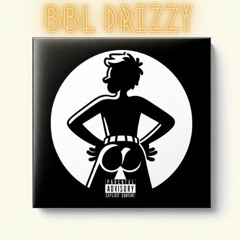 "Proud of you" - BBL DRIZZY #bbldrizzybeatgiveaway by N$8 Prod. MetroBoomin (No MixMaster)