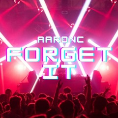Forget It