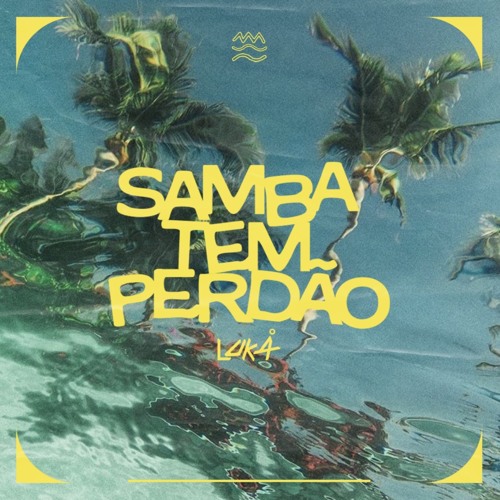 Samba tem perdão