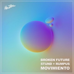 Movimiento - RUMPUS, Broken Future, Stund [HP182]