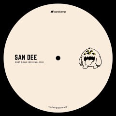 PREMIERE: San Dee - Bust Down