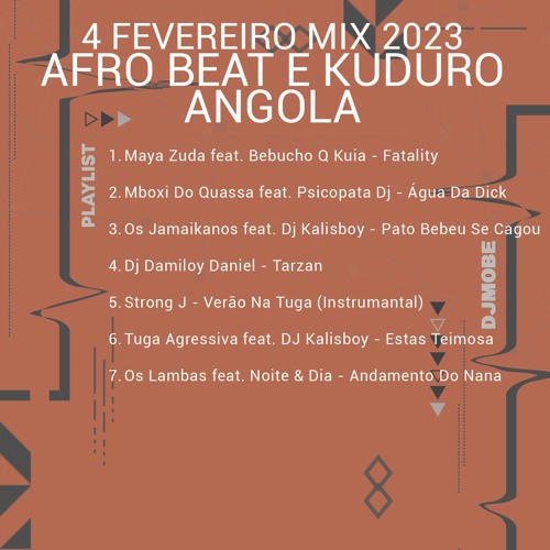 Angola  Afro Beat e Kuduro Mix  4 de Fevereiro 2023 - DjMobe