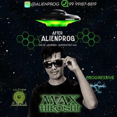 ALIEN PROG- BEST PROGRESSIVE TRANCE 2022 - - SET (MAX HIROSHI DJ)