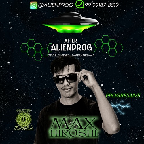 ALIEN PROG- BEST PROGRESSIVE TRANCE 2022 - - SET (MAX HIROSHI DJ)
