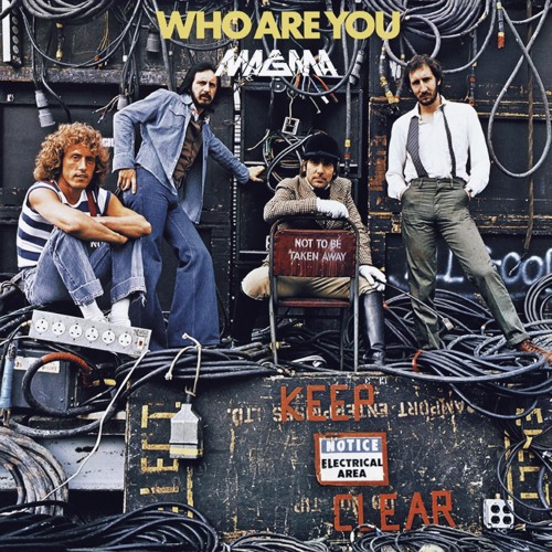 The Who - WHO ARE YOU MAGMA FLIP