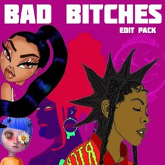 BAD BITCHES EDIT PACK (Megan Thee Stallion, Saweetie, Ashnikko, Rico Nasty)