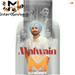 Malwain - Ranjit Bawa (Deejay Money).mp3