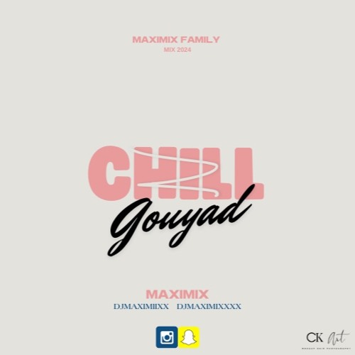 Chill N Gouyad 2024