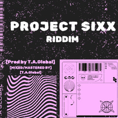 Project Sixx Riddim