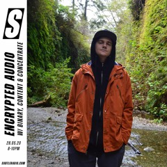 Encrypted Audio w/ Binary, Content & Concentrate - Subtle - 28/05/2020