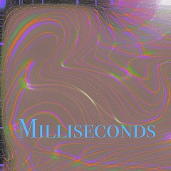 Milliseconds