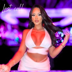 Last call feat. TAZI