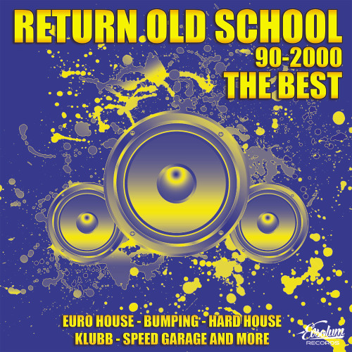 Evsolum - Return Old School 90-2000 The Best (Continuous Mix)
