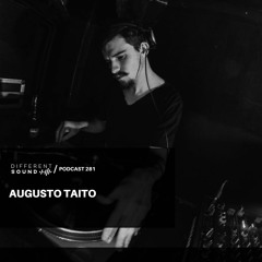 DifferentSound invites Augusto Taito / Podcast #281